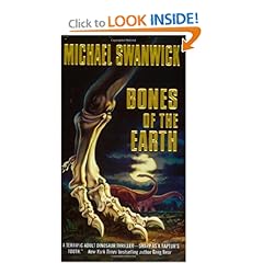 Bones of the Earth - Michael Swanwick