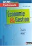 Economie & Gestion Bacs pros industriels 2e professionnelle : Pages d�tachables. Programme 2009, �dition 2009