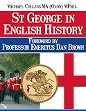 St George in English History: The Making of English Identity