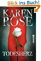 Karen Rose, Todesherz