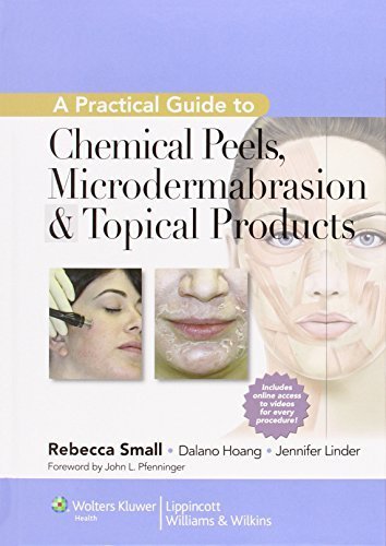 A Practical Guide to Chemical Peels, Microdermabrasion & Topical Products (Practical Guide To... (Lippincott)) by Rebecca Small MD FAAFP (2012-12-17)