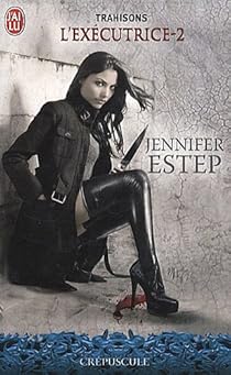 L Executrice Tome 2 Trahisons Jennifer Estep Babelio