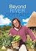 Beyond River Cottage