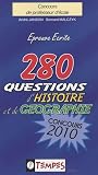 280 QUESTIONS d'histoire et de g�ographie CONCOURS 2010