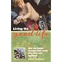 Living the Good Life: How One Family Changed Their World from Their Own Backyard