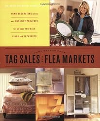 Good Things from Tag Sales and Flea Markets (Good Things with Martha Stewart Living)