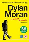 Dylan Moran: Yeah, Yeah - Live in London [DVD]