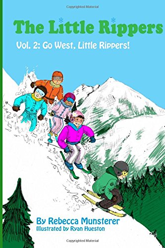 Go West, Little Rippers! (The Little Rippers) (Volume 2)