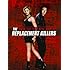The Replacement Killers