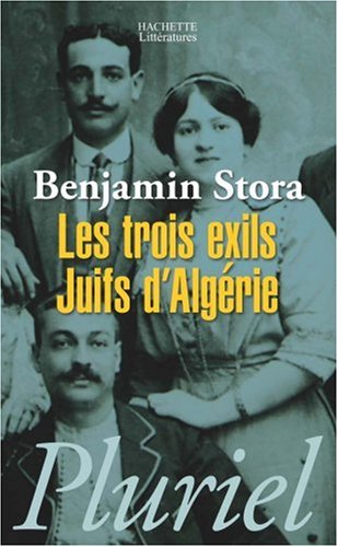 Les trois exils : Juifs d_Alg�rie
