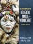 Anthropology of Religion, Magic, and Witchcraft (2nd Edition)
