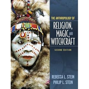 Anthropology of Religion, Magic, and Witchcraft  - Rebecca Stein