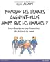 Pourquoi les femmes gagnent-elles moins que les hommes ?: Les m�canismes psychosociaux du plafond de verre