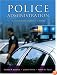 Police Administration: Structures, Processes, and Behavior (7th Edition)