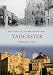 Tadcaster Through Time