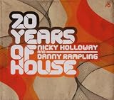 20 Years of House: Mixed By Nicky Holloway & Danny Rampling