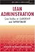 Lean Administration: Case Studies in Leadership and Improvement (Enterprise Excellence)