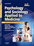 Psychology and sociology applied to medicine : an illustrated colour text