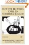 How the Troubles Came To Northern Ireland (Contemporary History in Context)