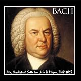 Air, Orchestral Suite No. 3 In D Major, Bwv 1068. Great for Baby's Brain, Mozart Effect, Stress Reduction and Pure Enjoyment. ~ Johann Sebastian Bach