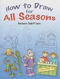 How to Draw for All Seasons (Dover How to Draw)