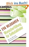 Wunscherf�llung f�r Selbstabholer: Wie Ihre W�nsche Wirklichkeit werden