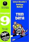Trin data : gweithgareddau i ddysgu rhifedd. Blwyddyn 9