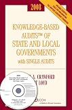  : Knowledge-Based Audits of State and Local Governments with Single Audits (w/CD-ROM) 2008