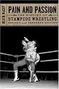 Pain and Passion: The History of Stampede Wrestling