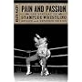 Pain and Passion: The History of Stampede Wrestling