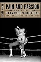 Pain and Passion: The History of Stampede Wrestling