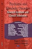 Psychiatric and metabolic disorders : research synthesis and clinical translation
