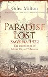 Books : Paradise Lost: Smyrna, 1922