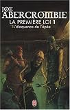 La première loi, Tome 1 : L\'éloquence de l\'épée