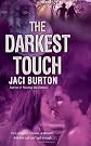 The Darkest Touch