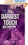 The Darkest Touch
