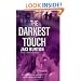 Darkest Touch, the