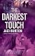 The Darkest Touch