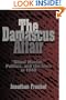 The Damascus Affair: 'Ritual Murder', Politics, and the Jews in 1840