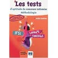 Les tests d'aptitude du concours infirmier : M�thodologie