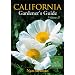 California Gardener's Guide Volume II (Gardener's Guides)