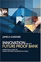 Innovation and the Future Proof Bank: A Practical Guide to Doing Different Business-as-Usual