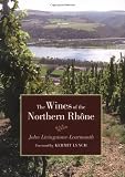 The Wines of the Northern Rhône