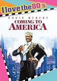 Coming to America: I Love the 80's Edition