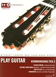 Play guitar: Gitarrenschule 2: 82 neue Stuecke von Klassik bis Pop