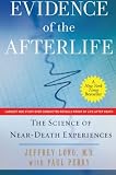Evidence of the Afterlife: The Science of Near-Death Experiences