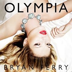 Olympia: Bryan Ferry: Music