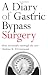 A Diary of Gastric Bypass Surgery: When the Benefits Outweigh the Costs