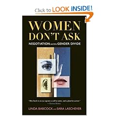 Women Don't Ask: Negotiation and the Gender Divide