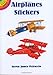 Airplanes Stickers (Dover Little Activity Books: Travel)
